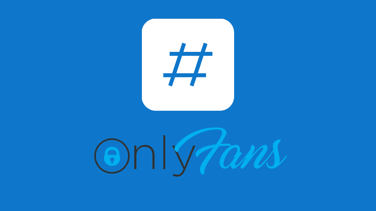 Only fans hashtags